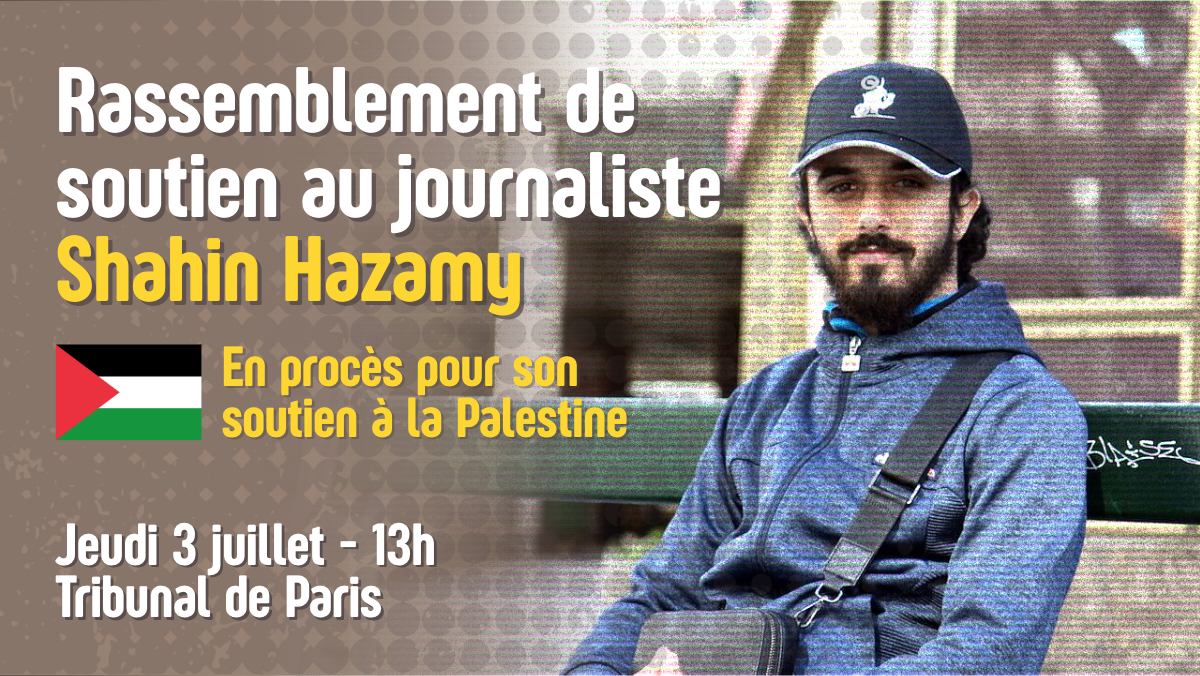 Le procès du journaliste Shahin Hazamy, ou le procès de la presse