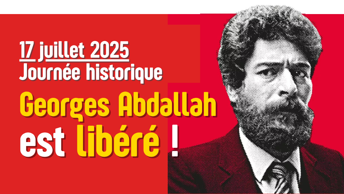 CUpLGIA : Georges Abdallah est libéré !
