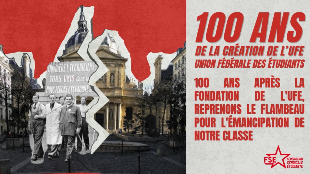 100 ans après la fondation de l’UFE, reprenons le flambeau pour l’émancipation de notre classe