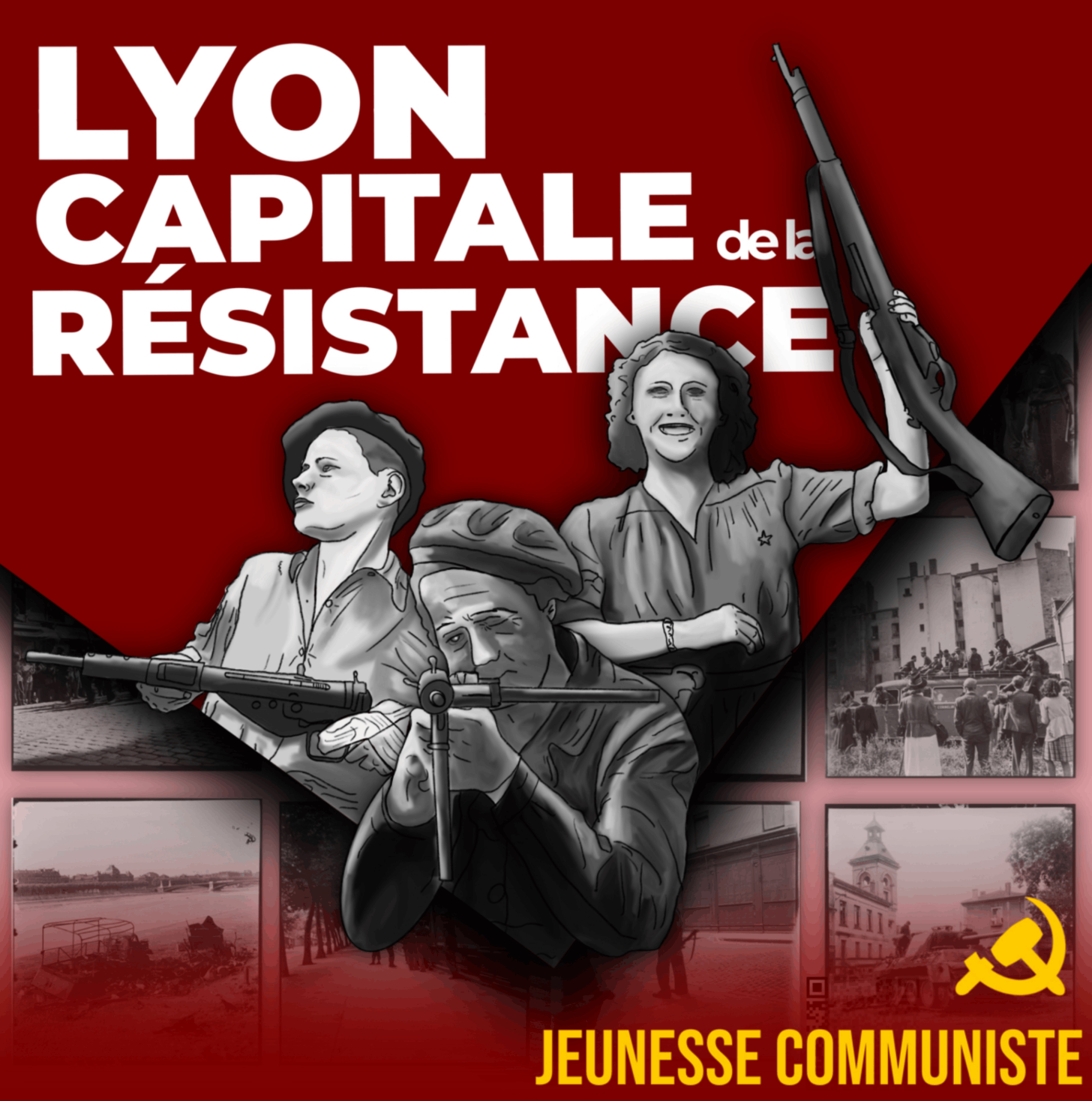Lyon, capitale de la Résistance !